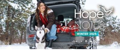 A woman sits in the back of a car with a husky dog in a snowy forest, smiling. A red plaid blanket is inside the car. Text reads "Hope Notes, Winter 2025." Social media icons are shown below the text.