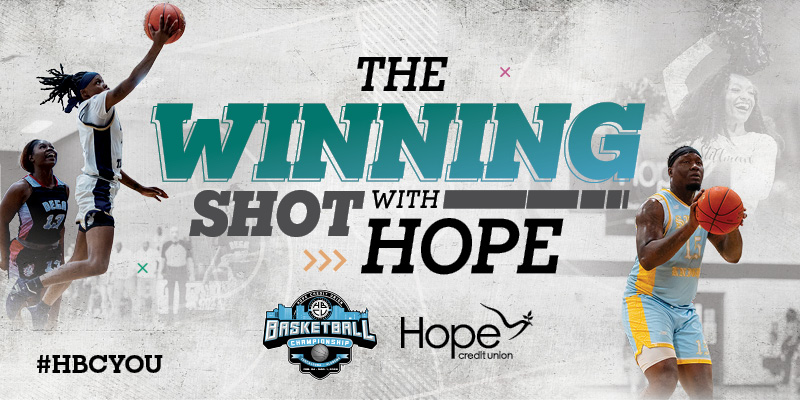 Two basketball players are in action: one leaps for a layup, and another prepares to shoot. The text reads, "The Winning Shot with Hope," with basketball and Hope Credit Union logos. #HBCYOU appears at the bottom.